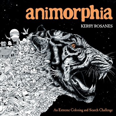Animorphia: An Extreme Coloring and Search Challenge - Rosanes, Kerby