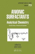 Anionic Surfactants: Analytical Chemistry, Second Edition,