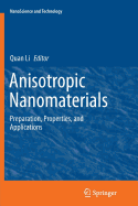 Anisotropic Nanomaterials: Preparation, Properties, and Applications