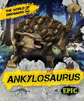 Ankylosaurus - Sabelko, Rebecca, and Kuether, James