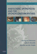 Ankylosing Spondylitis and the Spondyloarthropathies: A Companion to Rheumatology