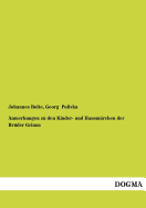 Anmerkungen Zu Den Kinder- Und Hausmarchen Der Bruder Grimm