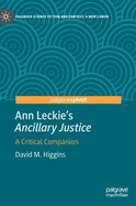 Ann Leckie's "Ancillary Justice": A Critical Companion