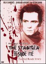 Ann Rule Presents: The Stranger Beside Me - The Ted Bundy Story