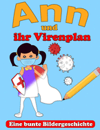 Ann und ihr Virenplan: Inspirieren Sie Ihre Kinder zum Schutz vor COVID