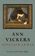 Ann Vickers - Lewis, Sinclair, and Maglin, Nan Bauer (Introduction by)