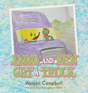 Anna and Ben Get a Truck