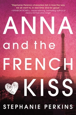 Anna and the French Kiss - Perkins, Stephanie