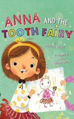 Anna and the Tooth Fairy - Wright, Maureen