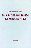Anna & Bernhard Blume: Joy Knows No Mercy: Polaroids
