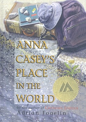Anna Casey's Place in the World - Fogelin, Adrian