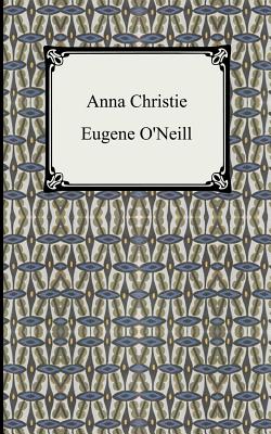 Anna Christie - Oneill, Eugene