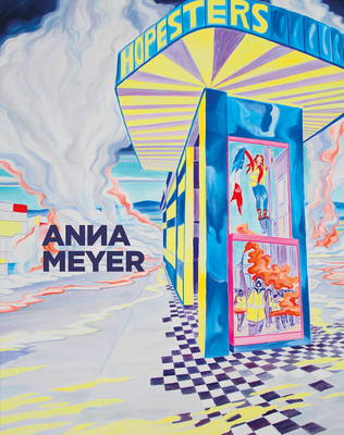 Anna Meyer: Hopesters - Meyer, Anna, and Wellmann, Marc (Editor), and Grzonka, Patricia (Text by)