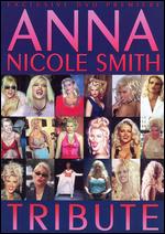 Anna Nicole Smith: Tribute - 