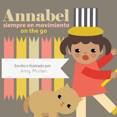 Annabel on the Go / Annabel siempre en movimiento - 