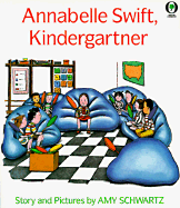 Annabelle Swift, Kindergartner: Story and Pictures