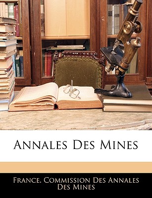 Annales Des Mines - France Commission Des Annales Des Mines (Creator)