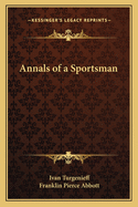 Annals of a Sportsman