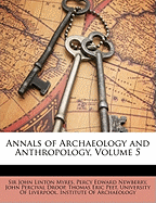Annals of Archaeology and Anthropology, Volume 5