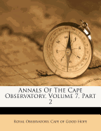 Annals of the Cape Observatory, Volume 7, Part 2