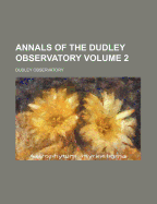 Annals of the Dudley Observatory; Volume 2