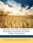 Annals of the Lyceum of Natural History of New-York, Volume 8