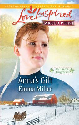 Anna's Gift - Miller, Emma