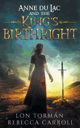 Anne Du Lac and the King's Birthright