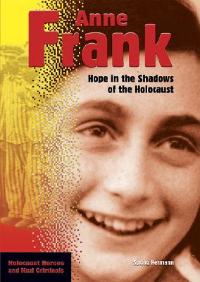 Anne Frank: Hope in the Shadows of the Holocaust - Hermann, Spring