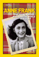 Anne Frank: The Young Writer Who Told the World Her Story