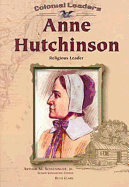 Anne Hutchinson: Religious Leader