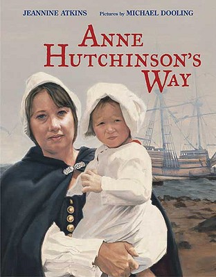 Anne Hutchinson's Way - Atkins, Jeannine
