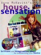 Anne McKevitt's house sensation : brilliant and imaginative ideas for transforming your home