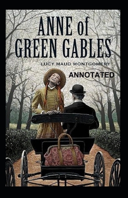Anne of Green Gables Annotated - Montgomery, Lucy Maud