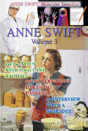 Anne Swift: Molecular Detective Volume 3: Third Volume in the Anne Swift Mysteries