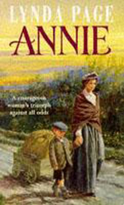 Annie: A moving saga of poverty, fortitude and undying hope - Page, Lynda