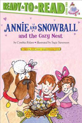 Annie and Snowball and the Cozy Nest: Ready-To-Read Level 2volume 5 - Rylant, Cynthia