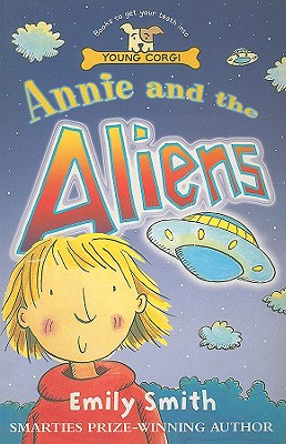 Annie and the Aliens - Smith, Emily