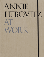 Annie Leibovitz At Work