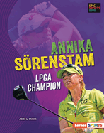 Annika Srenstam: LPGA Champion