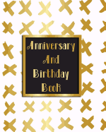 Anniversary And Birthday Book: Personal Calendar Of Important Celebrations Plus Gift And Card Log (Perpetual Event Calendars)(V3)