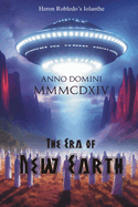Anno Domini MMMCDXIV The Era of New Earth