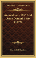 Anno Mundi, 1656 and Anno Domini, 1849 (1849)