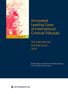 Annotated Leading Cases of International Criminal Tribunals - Volume 63: The International Criminal Court 2014 Volume 63