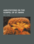 Annotations on the Gospel of St. Mark