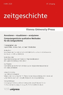 Annotieren - Visualisieren - Analysieren: Computergestutzte Qualitative Methoden Fur Die Zeitgeschichte