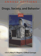 Annual Editions: Drugs, Society, and Behavior 12/13