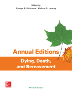 Annual Editions: Dying, Death, and Bereavement, 15/E