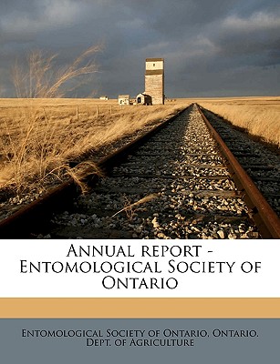 Annual Report - Entomological Society of Ontario Volume 10th - Entomological Society of Ontario (Creator), and Ontario Dept of Agriculture (Creator)