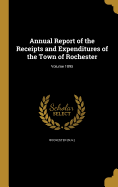 Annual Report of the Receipts and Expenditures of the Town of Rochester; Volume 1895